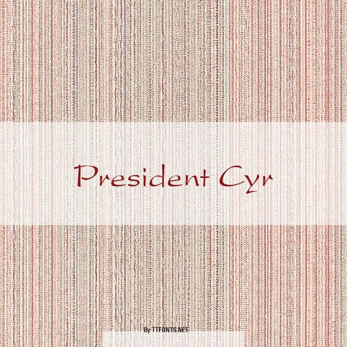President Cyr example
